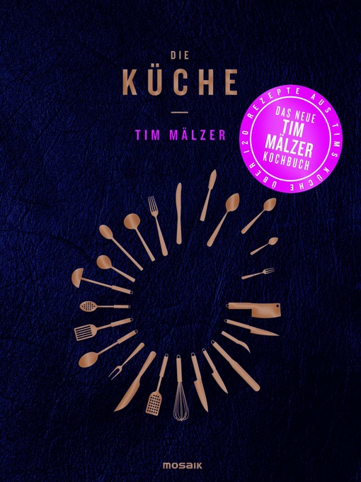 Titeldetails für Die Küche nach Tim Mälzer - Verfügbar